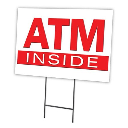Signmission Atm Inside Yard Sign & Stake outdoor plastic coroplast window, C-1824 Atm Inside C-1824 Atm Inside